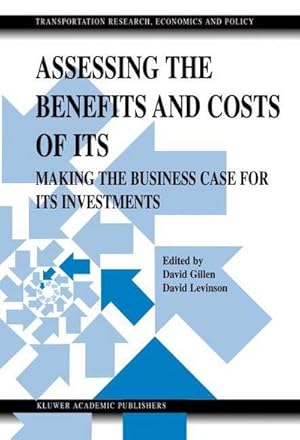 Seller image for Assessing the Benefits and Costs of ITS : Making the Business Case for ITS Investments for sale by AHA-BUCH GmbH