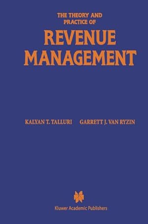 Immagine del venditore per The Theory and Practice of Revenue Management venduto da AHA-BUCH GmbH