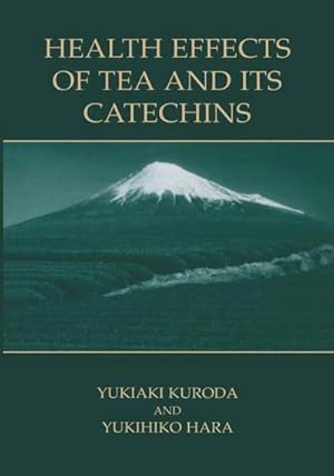 Seller image for Health Effects of Tea and Its Catechins for sale by AHA-BUCH GmbH