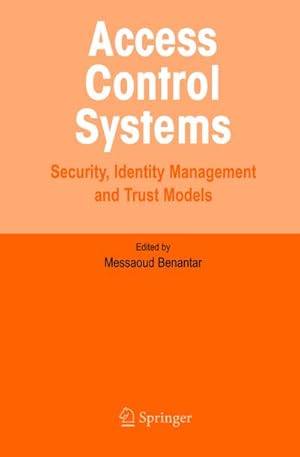 Bild des Verkufers fr Access Control Systems : Security, Identity Management and Trust Models zum Verkauf von AHA-BUCH GmbH