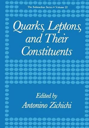 Bild des Verkufers fr Quarks, Leptons, and Their Constituents zum Verkauf von AHA-BUCH GmbH