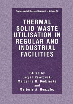 Bild des Verkufers fr Thermal Solid Waste Utilisation in Regular and Industrial Facilities zum Verkauf von AHA-BUCH GmbH