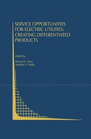 Imagen del vendedor de Service Opportunities for Electric Utilities: Creating Differentiated Products a la venta por AHA-BUCH GmbH