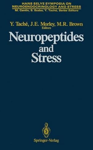 Immagine del venditore per Neuropeptides and Stress : Proceedings of the First Hans Selye Symposium, Held in Montreal in October 1986 venduto da AHA-BUCH GmbH