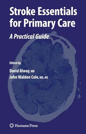 Seller image for Stroke Essentials for Primary Care : A Practical Guide for sale by AHA-BUCH GmbH