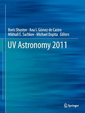 Bild des Verk�ufers f�r UV Astronomy 2011 zum Verkauf von AHA-BUCH GmbH