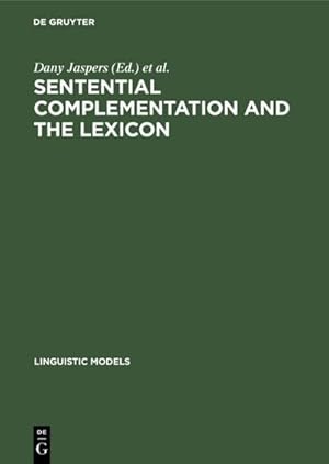 Bild des Verkufers fr Sentential Complementation and the Lexicon : Studies in Honour of Wim de Geest zum Verkauf von AHA-BUCH GmbH