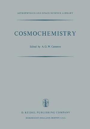 Image du vendeur pour Cosmochemistry : Proceedings of the Symposium on Cosmochemistry, Held at the Smithsonian Astrophysical Observatory, Cambridge, Mass., August 1416, 1972 mis en vente par AHA-BUCH GmbH