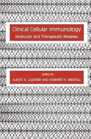 Seller image for Clinical Cellular Immunology : Molecular and Therapeutic Reviews for sale by AHA-BUCH GmbH