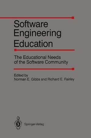 Seller image for Software Engineering Education : The Educational Needs of the Software Community for sale by AHA-BUCH GmbH