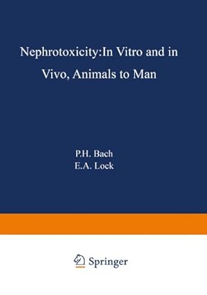 Seller image for Nephrotoxicity : In Vitro to In Vivo Animals to Man for sale by AHA-BUCH GmbH