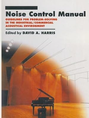 Bild des Verkufers fr Noise Control Manual : Guidelines for Problem-Solving in the Industrial / Commercial Acoustical Environment zum Verkauf von AHA-BUCH GmbH