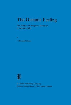 Image du vendeur pour The Oceanic Feeling : The Origins of Religious Sentiment in Ancient India mis en vente par AHA-BUCH GmbH