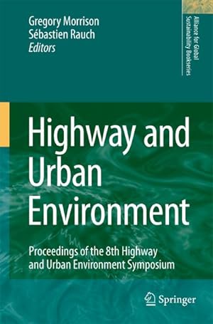 Imagen del vendedor de Highway and Urban Environment : Proceedings of the 8th Highway and Urban Environment Symposium a la venta por AHA-BUCH GmbH