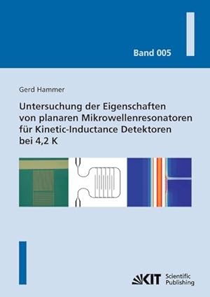 Seller image for Untersuchung der Eigenschaften von planaren Mikrowellenresonatoren fr Kinetic-Inductance Detektoren bei 4,2 K for sale by AHA-BUCH GmbH
