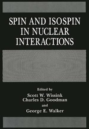 Immagine del venditore per Spin and Isospin in Nuclear Interactions venduto da AHA-BUCH GmbH