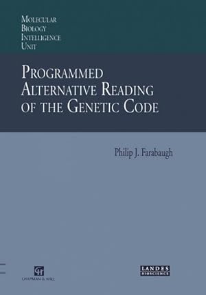 Imagen del vendedor de Programmed Alternative Reading of the Genetic Code : Molecular Biology Intelligence Unit a la venta por AHA-BUCH GmbH