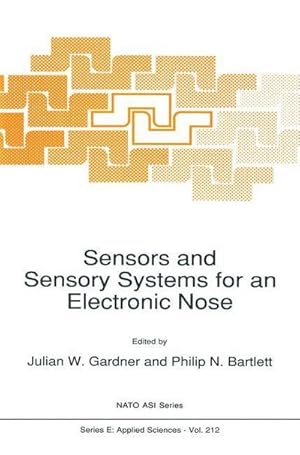 Imagen del vendedor de Sensors and Sensory Systems for an Electronic Nose a la venta por AHA-BUCH GmbH