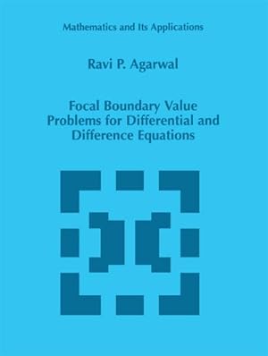 Bild des Verkufers fr Focal Boundary Value Problems for Differential and Difference Equations zum Verkauf von AHA-BUCH GmbH