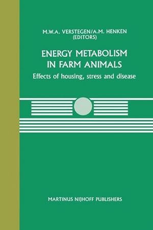 Bild des Verkufers fr Energy Metabolism in Farm Animals : Effects of housing, stress and disease zum Verkauf von AHA-BUCH GmbH