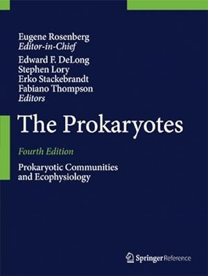 Bild des Verkufers fr The Prokaryotes : Prokaryotic Communities and Ecophysiology zum Verkauf von AHA-BUCH GmbH