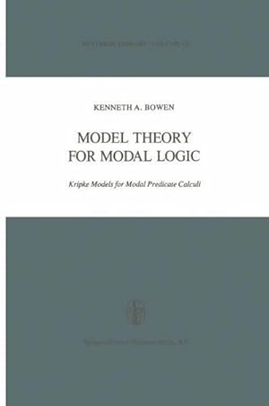 Seller image for Model Theory for Modal Logic : Kripke Models for Modal Predicate Calculi for sale by AHA-BUCH GmbH