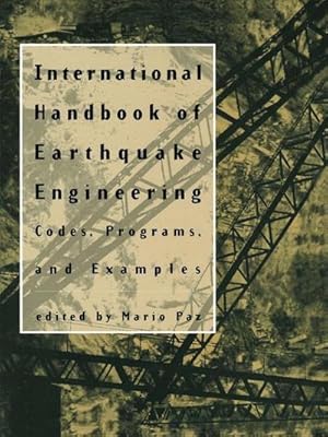 Bild des Verkufers fr International Handbook of Earthquake Engineering : Codes, Programs, and Examples zum Verkauf von AHA-BUCH GmbH