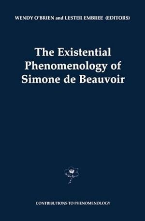 Seller image for The Existential Phenomenology of Simone de Beauvoir for sale by AHA-BUCH GmbH