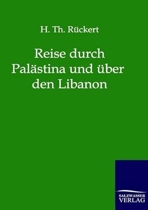 Seller image for Reise durch Palstina und ber den Libanon for sale by AHA-BUCH GmbH