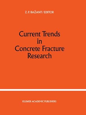 Immagine del venditore per Current Trends in Concrete Fracture Research venduto da AHA-BUCH GmbH