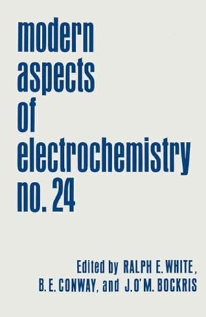 Bild des Verkufers fr Modern Aspects of Electrochemistry : Volume 24 zum Verkauf von AHA-BUCH GmbH