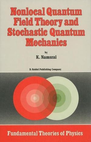 Seller image for Nonlocal Quantum Field Theory and Stochastic Quantum Mechanics for sale by AHA-BUCH GmbH