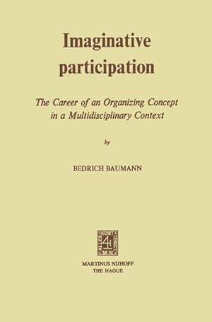 Seller image for Imaginative Participation : The Career of an Organizing Concept in a Multidisciplinary Context for sale by AHA-BUCH GmbH