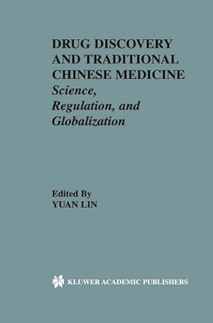 Seller image for Drug Discovery and Traditional Chinese Medicine : Science, Regulation, and Globalization for sale by AHA-BUCH GmbH