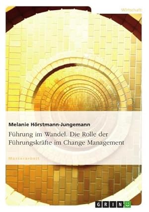 Imagen del vendedor de Fhrung im Wandel. Die Rolle der Fhrungskrfte im Change Management a la venta por AHA-BUCH GmbH