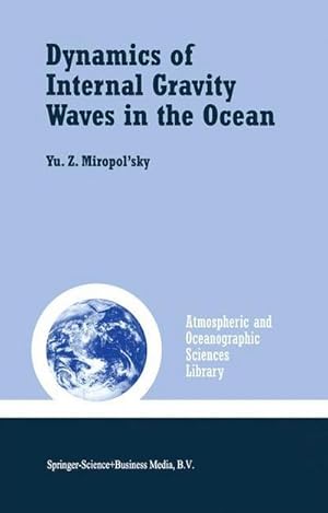 Imagen del vendedor de Dynamics of Internal Gravity Waves in the Ocean a la venta por AHA-BUCH GmbH