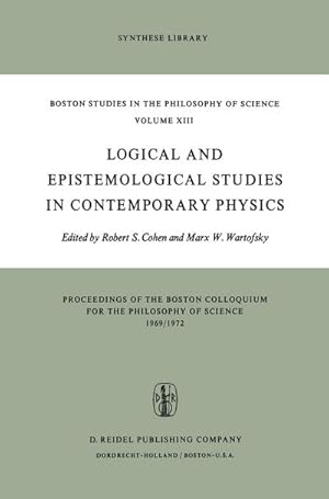 Bild des Verkufers fr Logical and Epistemological Studies in Contemporary Physics zum Verkauf von AHA-BUCH GmbH