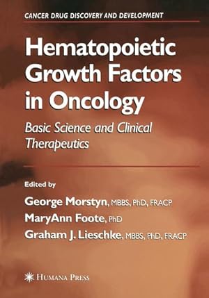 Image du vendeur pour Hematopoietic Growth Factors in Oncology : Basic Science and Clinical Therapeutics mis en vente par AHA-BUCH GmbH