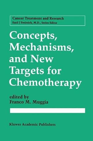 Bild des Verkufers fr Concepts, Mechanisms, and New Targets for Chemotherapy zum Verkauf von AHA-BUCH GmbH