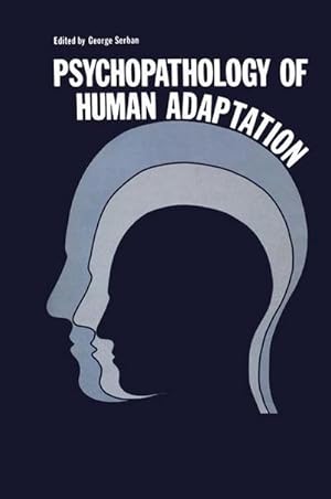 Bild des Verkufers fr Psychopathology of Human Adaptation zum Verkauf von AHA-BUCH GmbH