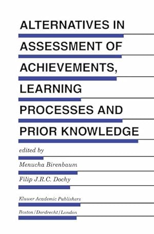 Bild des Verkufers fr Alternatives in Assessment of Achievements, Learning Processes and Prior Knowledge zum Verkauf von AHA-BUCH GmbH