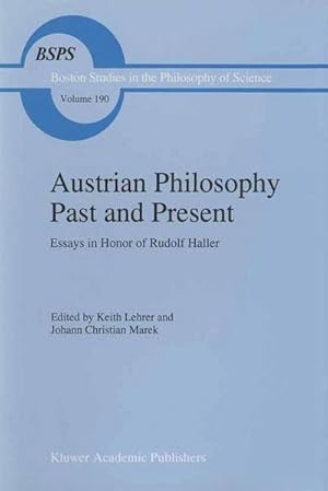 Bild des Verkufers fr Austrian Philosophy Past and Present : Essays in Honor of Rudolf Haller zum Verkauf von AHA-BUCH GmbH