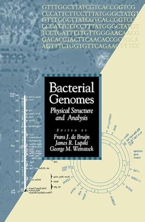 Bild des Verkufers fr Bacterial Genomes : Physical Structure and Analysis zum Verkauf von AHA-BUCH GmbH