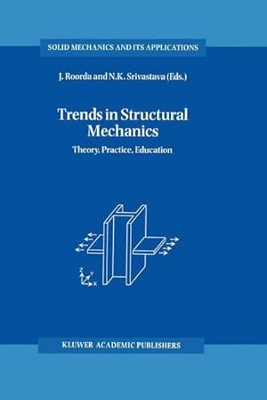 Bild des Verkufers fr Trends in Structural Mechanics : Theory, Practice, Education zum Verkauf von AHA-BUCH GmbH