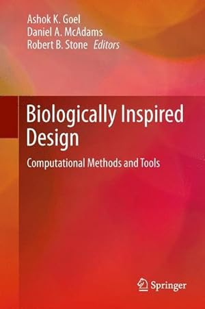 Bild des Verkufers fr Biologically Inspired Design : Computational Methods and Tools zum Verkauf von AHA-BUCH GmbH