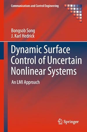 Seller image for Dynamic Surface Control of Uncertain Nonlinear Systems : An LMI Approach for sale by AHA-BUCH GmbH