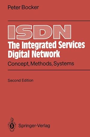 Bild des Verkufers fr ISDN The Integrated Services Digital Network : Concept, Methods, Systems zum Verkauf von AHA-BUCH GmbH