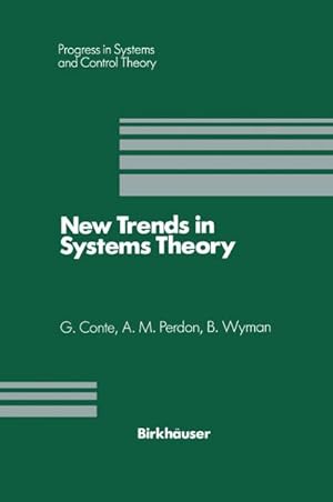 Bild des Verkufers fr New Trends in Systems Theory : Proceedings of the Universit di Genova-The Ohio State University Joint Conference, July 911, 1990 zum Verkauf von AHA-BUCH GmbH