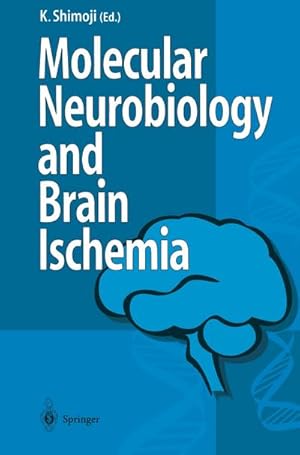 Bild des Verkufers fr Molecular Biology and Brain Ischemia zum Verkauf von AHA-BUCH GmbH