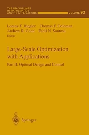 Seller image for Large-Scale Optimization with Applications : Part II: Optimal Design and Control for sale by AHA-BUCH GmbH
